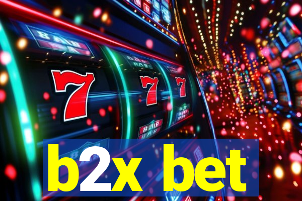 b2x bet